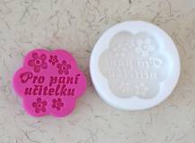 Silikonová forma - KYTIČKA PRO PANÍ UČITELKU © 76 x 70 x 18 mm